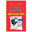 Het leven van een Loser 11 -   Drie keer niks