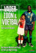 Vader, zoon & voetbal