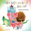 Hallo, hallo, wie brult daar zo?