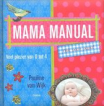 Mama manual (ook voor papa)