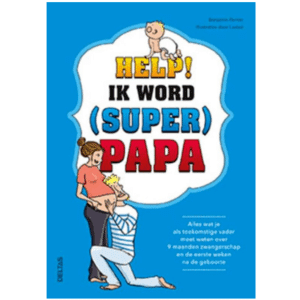 Help! Ik word (super) papa