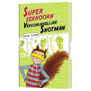 Supereekhoorn En De Verschrikkelijke Snotman