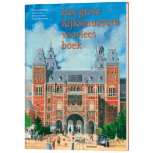 Het grote Rijksmuseum voorleesboek